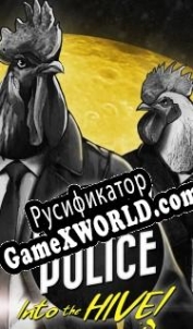 Русификатор для Chicken Police: Into the HIVE!