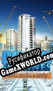 Русификатор для Cities Skylines Carols, Candles and Candy