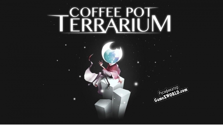 Русификатор для Coffee Pot Terrarium