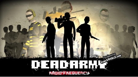Русификатор для Dead Army - Radio Frequency