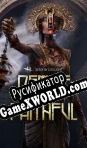 Русификатор для Dead by Daylight: Demise of the Faithful