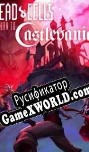 Русификатор для Dead Cells: Return to Castlevania