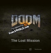 Русификатор для Doom 3 The Lost Mission