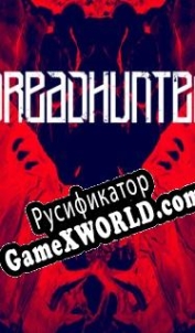 Русификатор для Dreadhunter