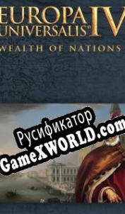 Русификатор для Europa Universalis 4: Wealth of Nations