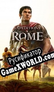 Русификатор для Expeditions: Rome