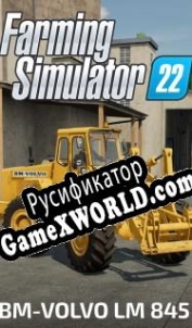 Русификатор для Farming Simulator 22: Volvo LM 845