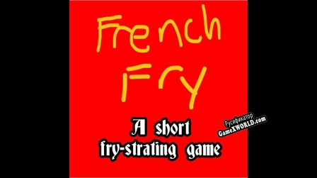 Русификатор для French Fry A short Fry-strating Game