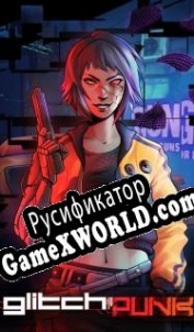 Русификатор для Glitchpunk