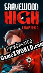 Русификатор для Gravewood High Chapter 1