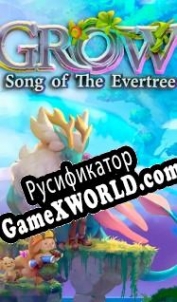 Русификатор для Grow: Song of the Evertree