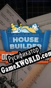 Русификатор для House Builder: Deconstruction