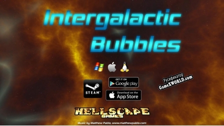 Русификатор для Intergalactic Bubbles