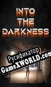 Русификатор для Into The Darkness