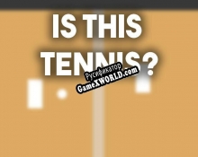 Русификатор для Is This Tennis
