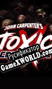 Русификатор для John Carpenters Toxic Commando