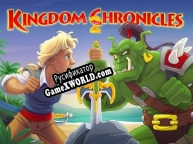 Русификатор для Kingdom Chronicles 2 (Full)