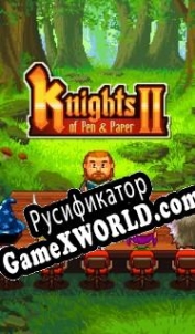 Русификатор для Knights of Pen and Paper 2