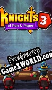 Русификатор для Knights of Pen and Paper 3