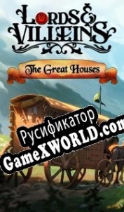Русификатор для Lords and Villeins: The Great Houses