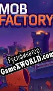 Русификатор для Mob Factory