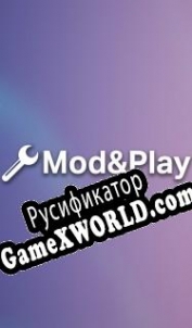 Русификатор для Mod and Play