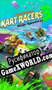 Русификатор для Nickelodeon Kart Racers 3: Slime Speedway