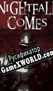 Русификатор для Nightfall Comes