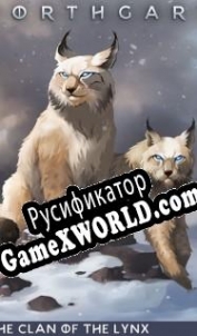 Русификатор для Northgard: Brundr & Kaelinn, Clan of the Lynx
