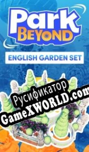 Русификатор для Park Beyond: English Garden