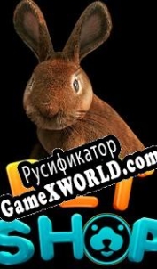 Русификатор для Pet Shop Simulator