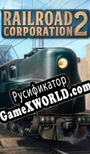 Русификатор для Railroad Corporation 2