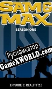 Русификатор для Sam & Max 105: Reality 2.0