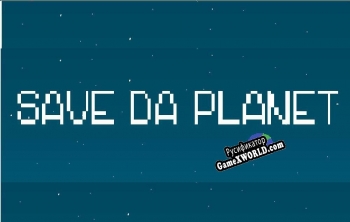 Русификатор для Save The Planet (itch) (Ecstar)