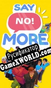 Русификатор для Say No! More