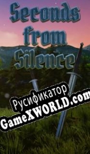 Русификатор для Seconds From Silence