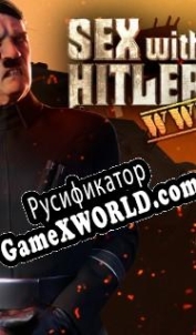 Русификатор для SEX with HITLER: WW2