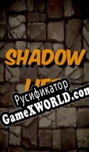 Русификатор для Shadow Life