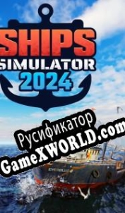 Русификатор для Ships Simulator 2024
