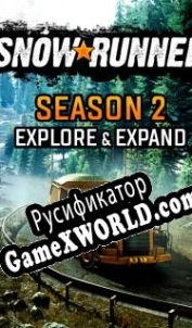Русификатор для SnowRunner Season 2: Explore Expand