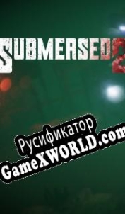 Русификатор для Submersed 2 The Hive