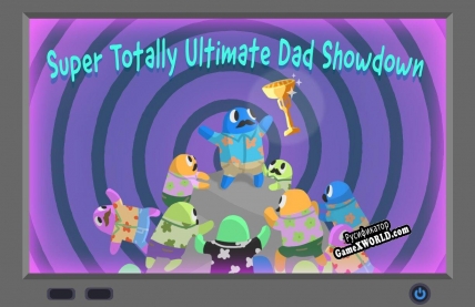 Русификатор для Super Totally Ultimate Dad Showdown