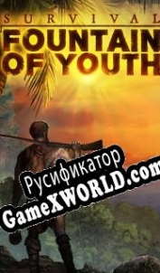 Русификатор для Survival: Fountain of Youth