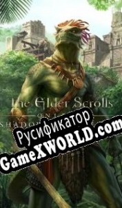 Русификатор для The Elder Scrolls Online: Shadows of the Hist
