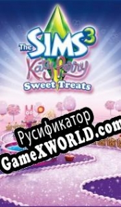 Русификатор для The Sims 3: Katy Perrys Sweet Treats