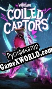 Русификатор для Tiny Tinas Wonderlands: Coiled Captors