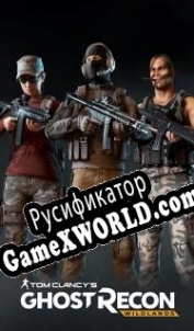 Русификатор для Tom Clancys Ghost Recon: Wildlands Extended Ops