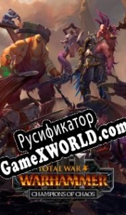 Русификатор для Total War: Warhammer 3 Champions of Chaos
