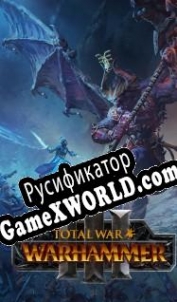 Русификатор для Total War: Warhammer 3