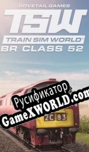 Русификатор для Train Sim World: BR Class 52